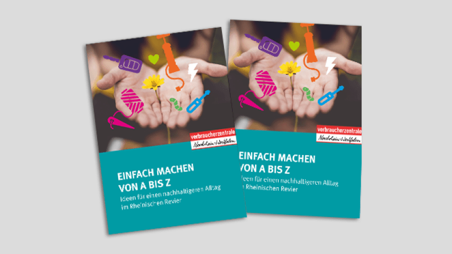 Broschüre "Einfach machen von A bis Z: Ideen für eine nachhaltigen Alltag im Rheinischen Revier"